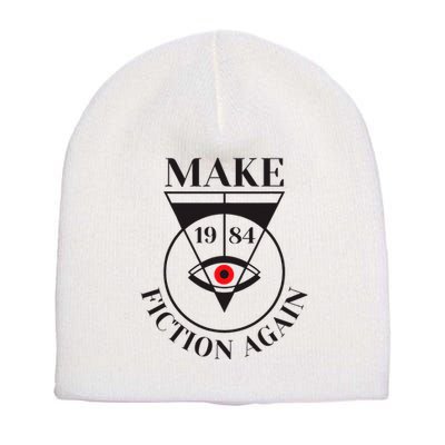 Make 1984 Fiction Again Anti Communism Freedom Short Acrylic Beanie