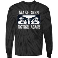 Make 1984 Fiction Again Tie-Dye Long Sleeve Shirt