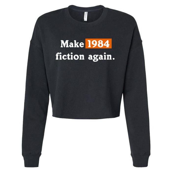 Make 1984 Fiction Again Cropped Pullover Crew