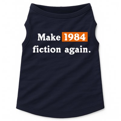 Make 1984 Fiction Again Doggie Tank