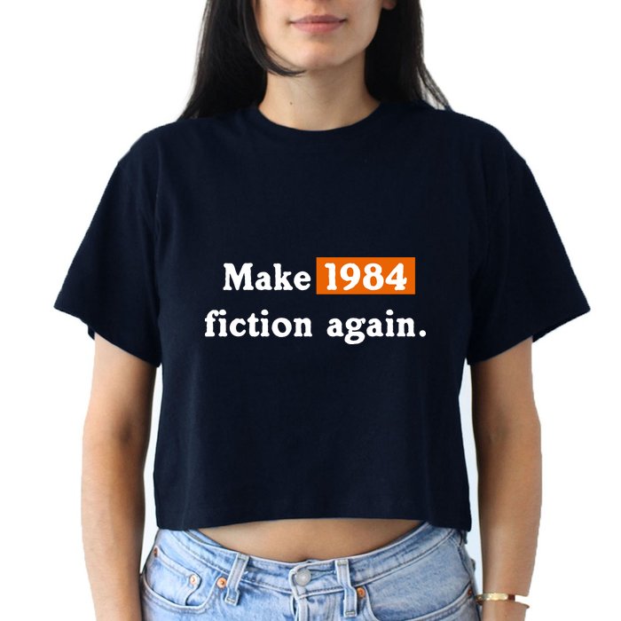 Make 1984 Fiction Again Crop Top