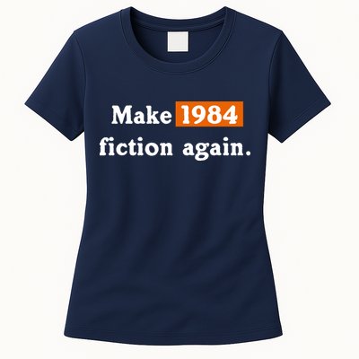 Make 1984 Fiction Again Women's T-Shirt