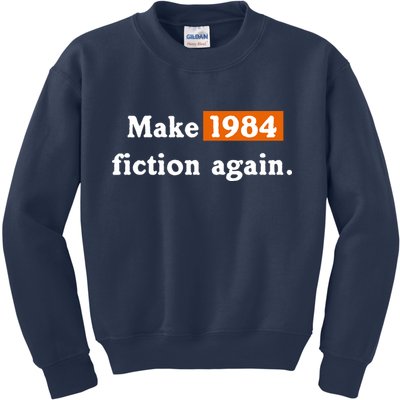 Make 1984 Fiction Again Kids Sweatshirt