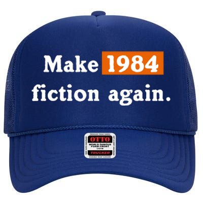 Make 1984 Fiction Again High Crown Mesh Back Trucker Hat