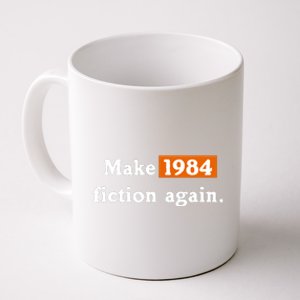 Make 1984 Fiction Again Coffee Mug