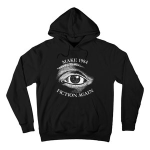 Make 1984 Fiction Again Libertarian Orwellian Orwell 1984 Hoodie