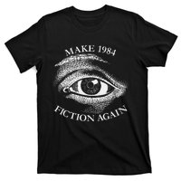 Make 1984 Fiction Again Libertarian Orwellian Orwell 1984 T-Shirt