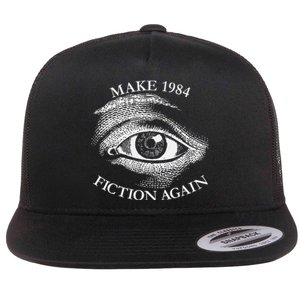 Make 1984 Fiction Again Libertarian Orwellian Orwell 1984 Flat Bill Trucker Hat