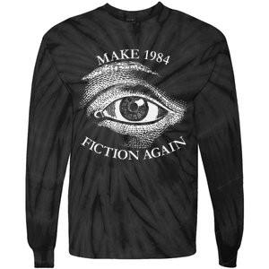 Make 1984 Fiction Again Libertarian Orwellian Orwell 1984 Tie-Dye Long Sleeve Shirt