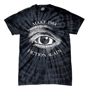 Make 1984 Fiction Again Libertarian Orwellian Orwell 1984 Tie-Dye T-Shirt