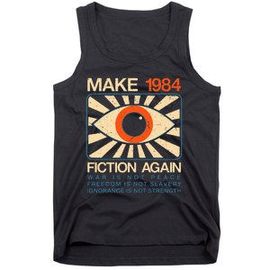 Make 1984 Fiction Again Dystopian Tank Top