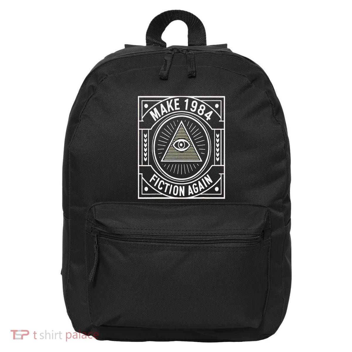Make 1984 Fiction Again Allseeing Eye Dystopian 16 in Basic Backpack