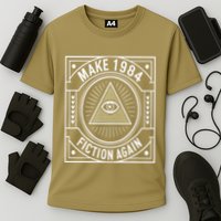 Make 1984 Fiction Again Allseeing Eye Dystopian Performance Shirt