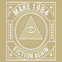 Make 1984 Fiction Again Allseeing Eye Dystopian Performance Shirt