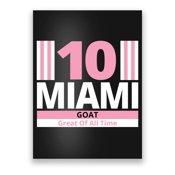 Miami 10 Goat Great Of All Time Poster