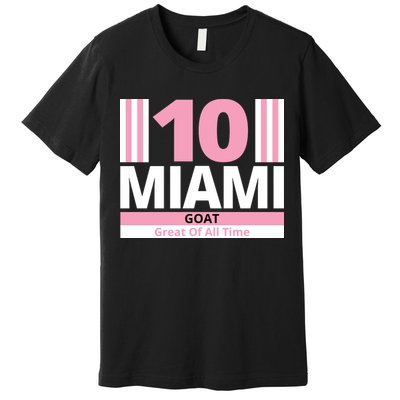 Miami 10 Goat Great Of All Time Premium T-Shirt