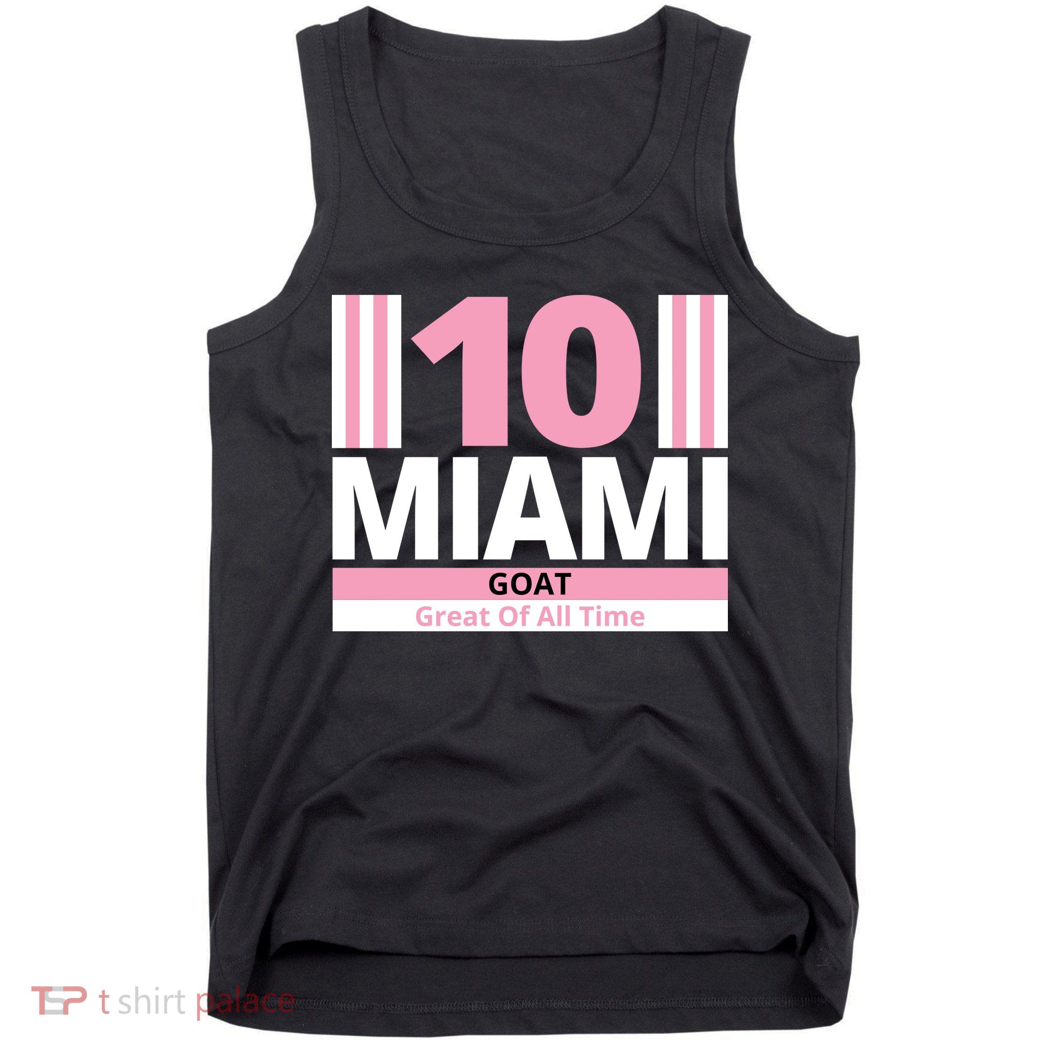 Miami 10 Goat Great Of All Time Tank Top