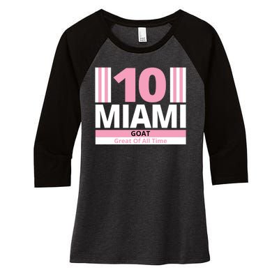 Miami 10 Goat Great Of All Time Women's Tri-Blend 3/4-Sleeve Raglan Shirt