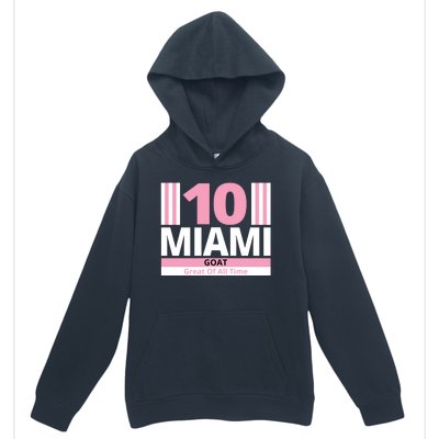 Miami 10 Goat Great Of All Time Urban Pullover Hoodie