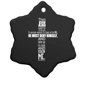 Matthew 16:24 Jesus Said Follow Me Cross Ceramic Star Ornament