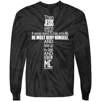 Matthew 16:24 Jesus Said Follow Me Cross Tie-Dye Long Sleeve Shirt