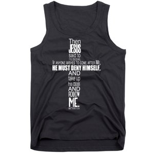 Matthew 16:24 Jesus Said Follow Me Cross Tank Top