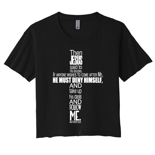 Matthew 16:24 Jesus Said Follow Me Cross Crop Top