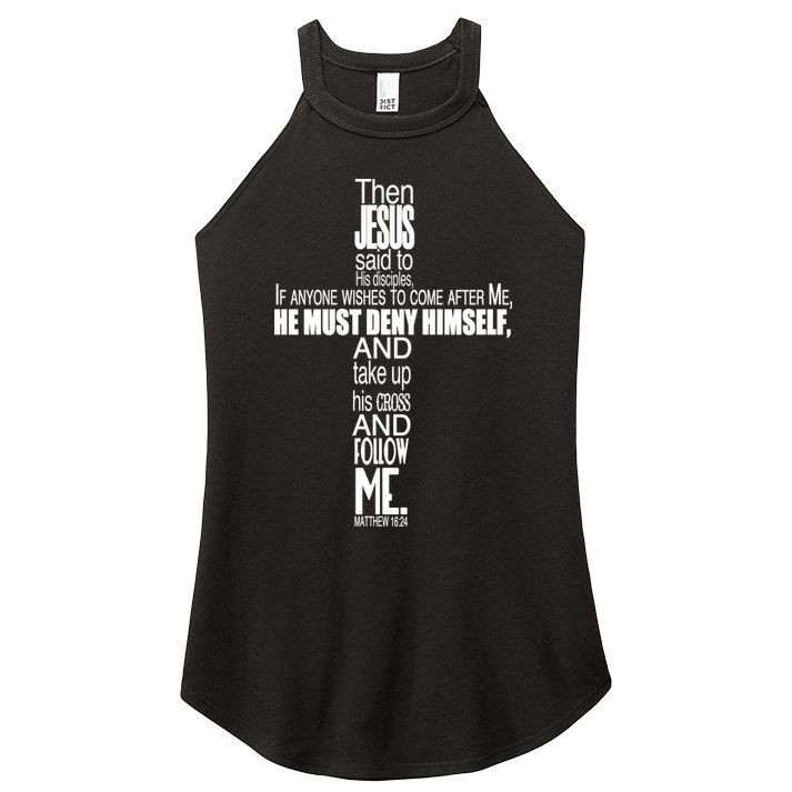 Matthew 16:24 Jesus Said Follow Me Cross Women's Perfect Tri Rocker Tank