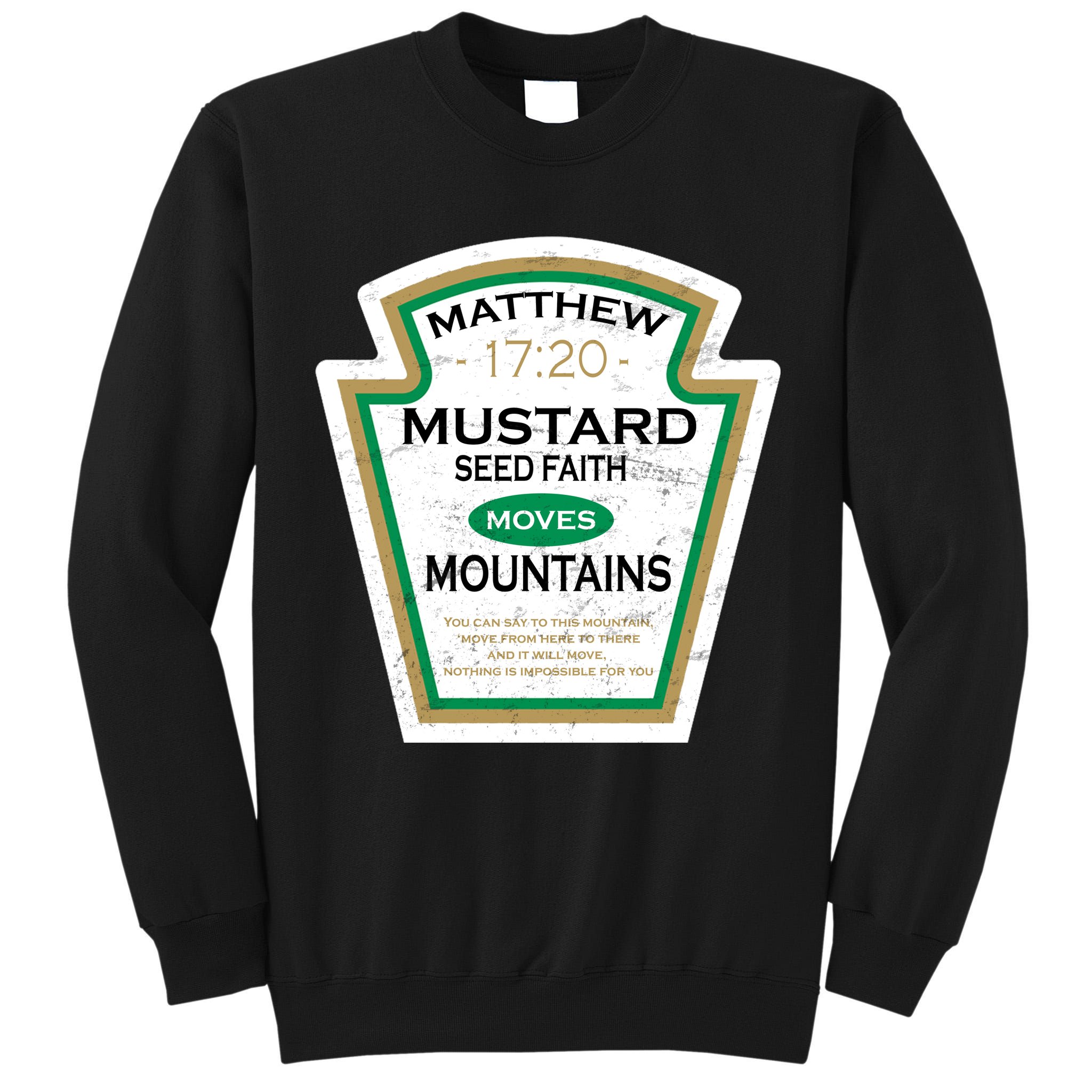 Matthew 17:20 Mustard Label Tall Sweatshirt