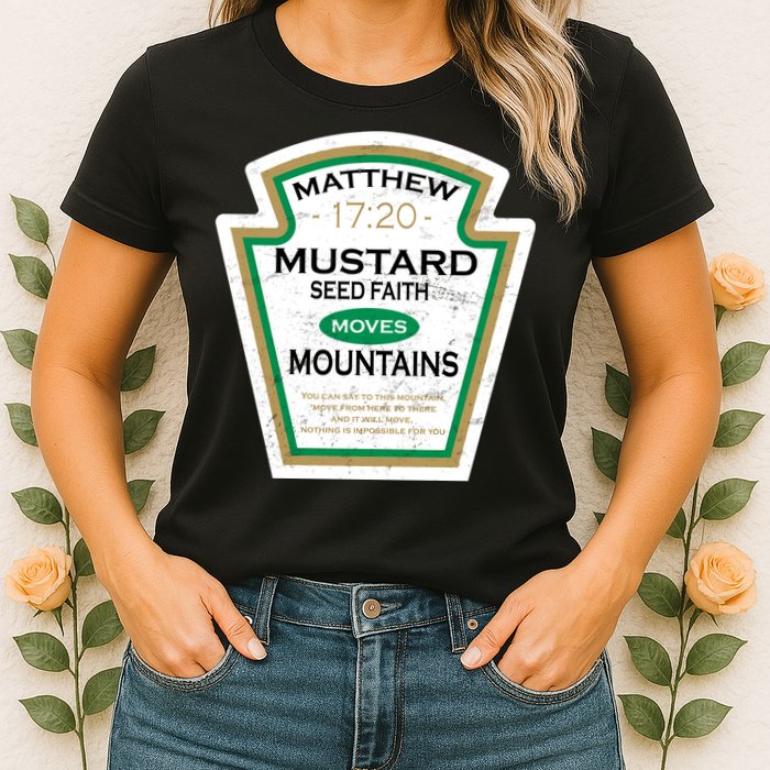 Matthew 17:20 Mustard Label Womens T-Shirt