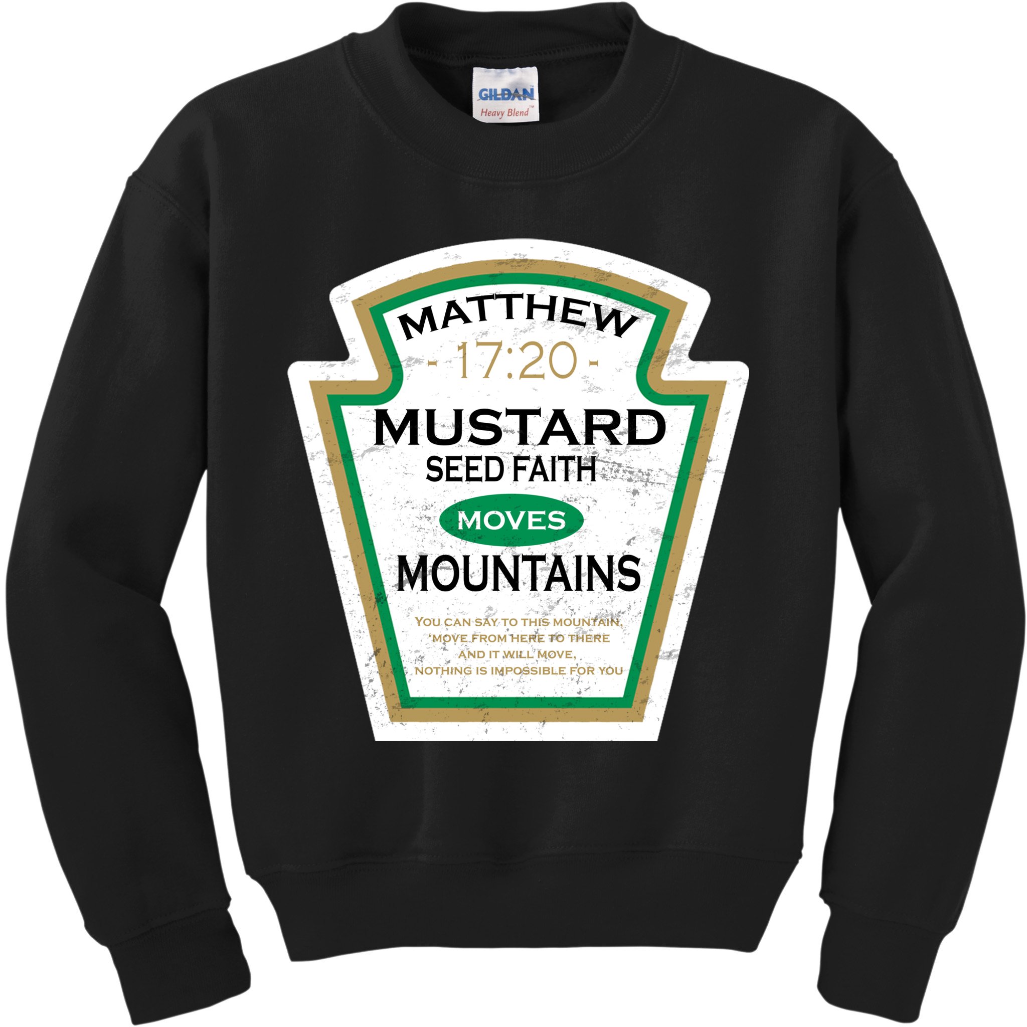 Matthew 17:20 Mustard Label Kids Sweatshirt
