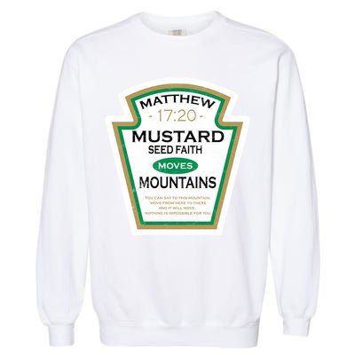 Matthew 17:20 Mustard Label Garment-Dyed Sweatshirt