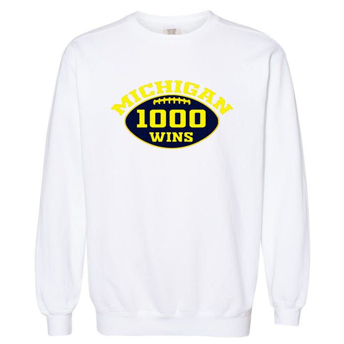 michigan 1000 one thousand wins  Garment-Dyed Sweatshirt