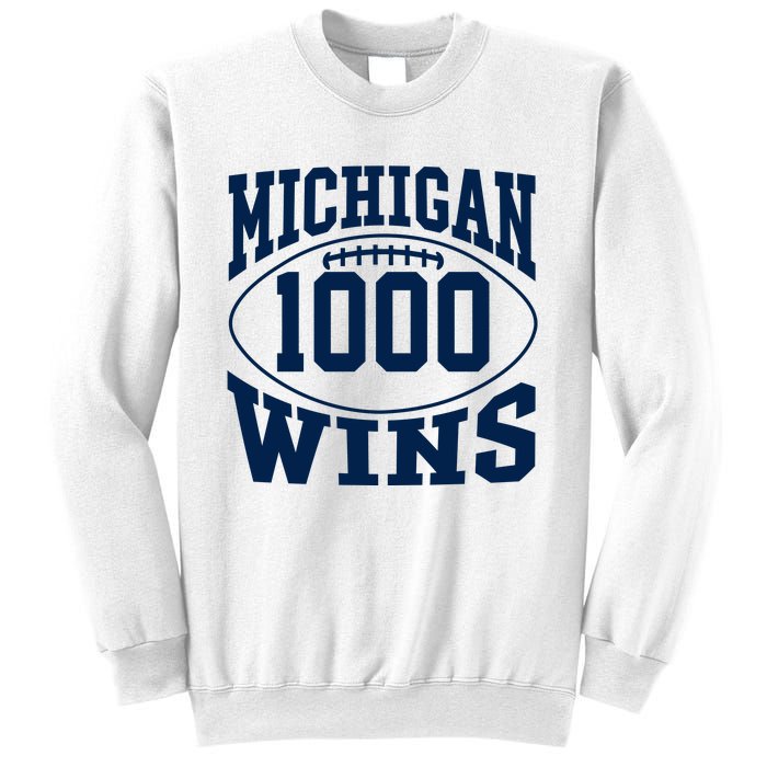 Michigan 1000 One Thousand Wins Sweatshirt