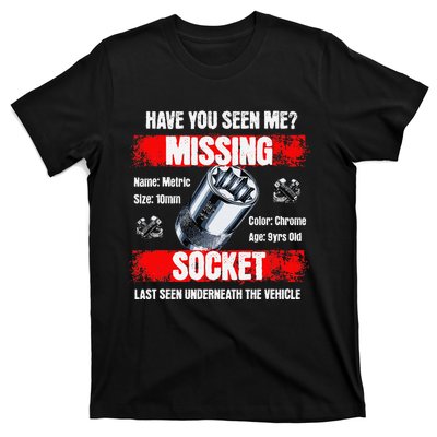 Missing 10mm Socket Funny Mechanics Lifestyle Cartruck Gift T-Shirt