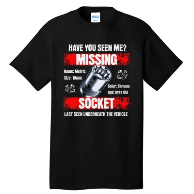 Missing 10mm Socket Funny Mechanics Lifestyle Cartruck Gift Tall T-Shirt