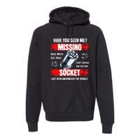 Missing 10mm Socket Funny Mechanics Lifestyle Cartruck Gift Premium Hoodie