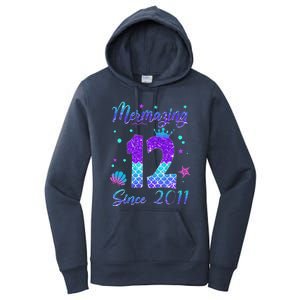 Mermazing 12 Since 2011 12th Birthday Mermaid Theme Women's Pullover Hoodie