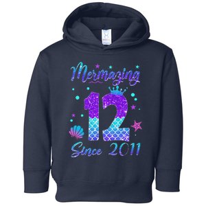 Mermazing 12 Since 2011 12th Birthday Mermaid Theme Toddler Hoodie