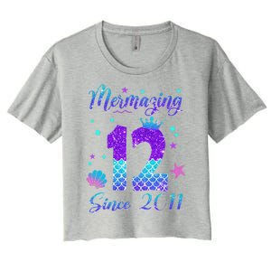 Mermazing 12 Since 2011 12th Birthday Mermaid Theme Women's Crop Top Tee