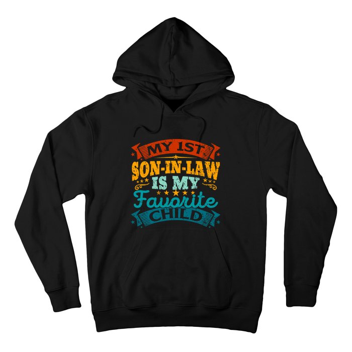 My 1st Son In Law Is My Favorite Child Funny Parent Hoodie