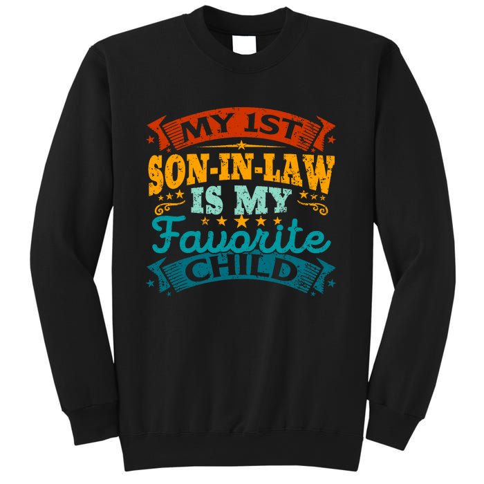 My 1st Son In Law Is My Favorite Child Funny Parent Sweatshirt