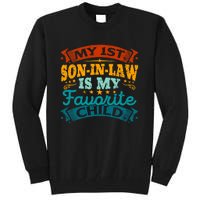 My 1st Son In Law Is My Favorite Child Funny Parent Tall Sweatshirt