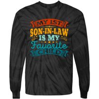 My 1st Son In Law Is My Favorite Child Funny Parent Tie-Dye Long Sleeve Shirt