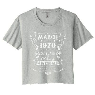 March 1970 Turning 53 Years Of Being Awesome Women's Crop Top Tee