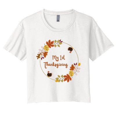 My 1st Thanksgiving. Thanksgiving Onepiece. Baby Thanksgiving. Turkey Day. Thank Women's Crop Top Tee