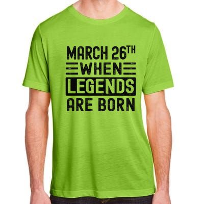 March 26th Bday March 26 Birthday Gift Adult ChromaSoft Performance T-Shirt