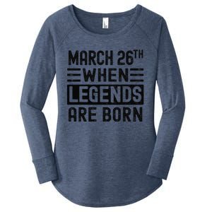 March 26th Bday March 26 Birthday Gift Women's Perfect Tri Tunic Long Sleeve Shirt