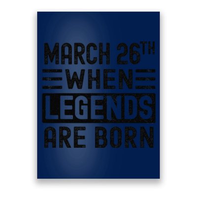 March 26th Bday March 26 Birthday Gift Poster