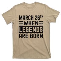 March 26th Bday March 26 Birthday Gift T-Shirt